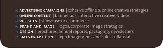 Services: advertising, online content, websites, brand identity, design, sales promotion.